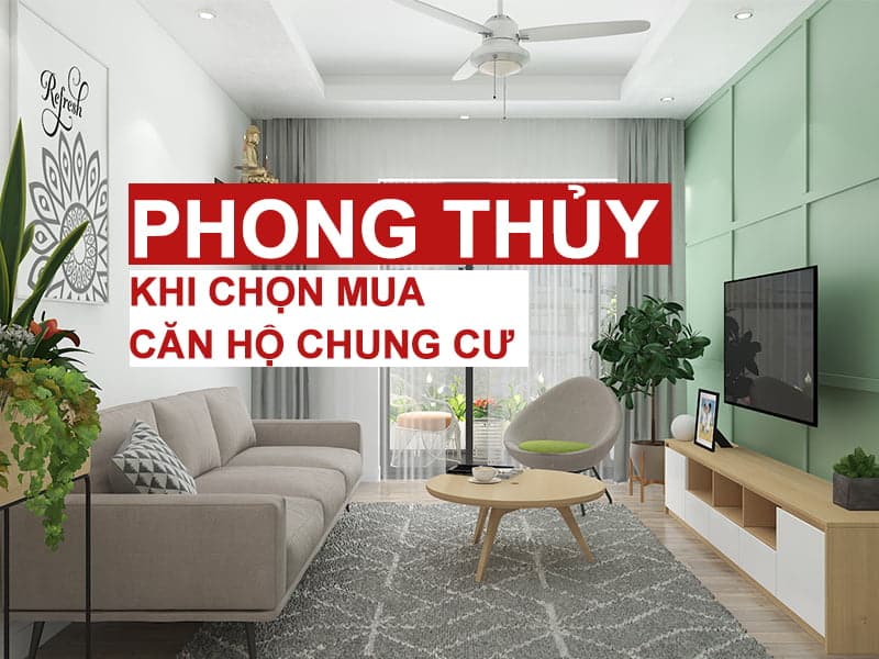 Phong thuỷ nhà chung cư và những nguyên tắc bạn cần nắm